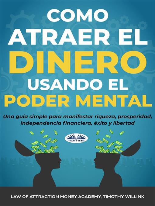 Cover image for Cómo Atraer El Dinero Usando El Poder Mental